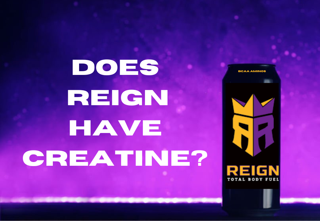 does-reign-have-creatine